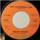 Brush Arbor - Old Fashioned Few