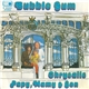 Papy, Mamy & Son - Bubble Gum / Chrysalis