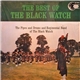 The Black Watch - The Best Of The Black Watch