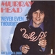 Murray Head - Never Even Thought / She's Such A Drag