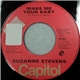 Suzanne Stevens - Make Me Your Baby / There Ya Go